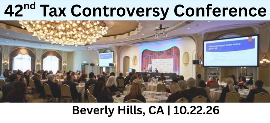 42nd UCLA Extension Tax Controversy Conference